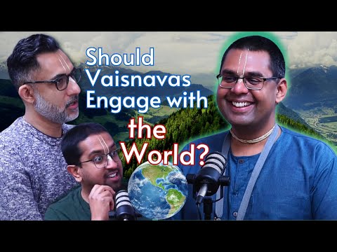 Radhika Ramana Das on Why Vaisnavas Should Engage with the World | Ep. 163