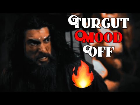 Turgut Mood Off🔥🔥 Status On Tiktok Trending | 😜😜Revange Status | #youtubeshorts