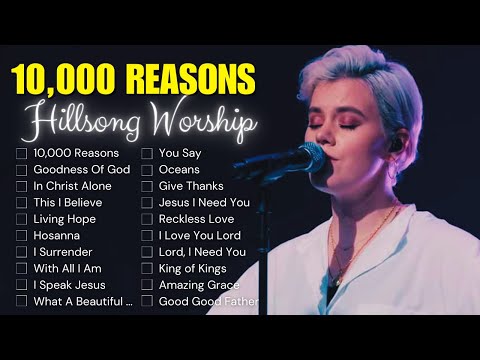 10,000 Reasons, Goodness Of God, In Christ Alone,... Top praise and worship songs 2024 (lyrics) #18