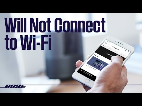 Bose Smart Speakers – Will not connect to Wi-Fi or Bose app