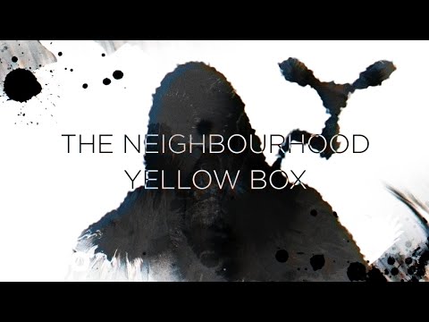 The Neighbourhood - Yellow Box (Lyric Video)