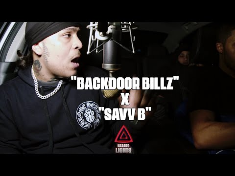 "Backdoor Billz" x "Savv B" | Hazard Lights ⚠️