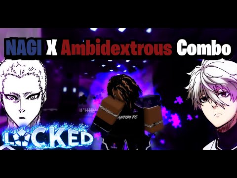 Nagi x Ambidextrous Combo (Locked)