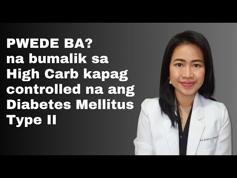 Pwede bang bumalik sa High Carb kapag nag-improve na ang Diabetes sa Low Carb diet?