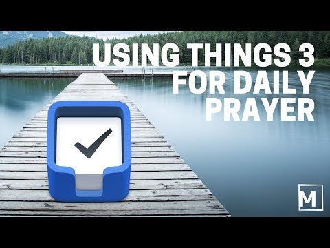 Praying Well: Using Things 3 for Daily Prayer Intentions