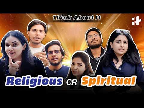 Are You Religious or Spiritual? Think About It | Difference Between Religion and Spirituality