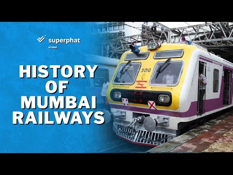 History Of Mumbai Rails | Indian Railways | Superphat Studio