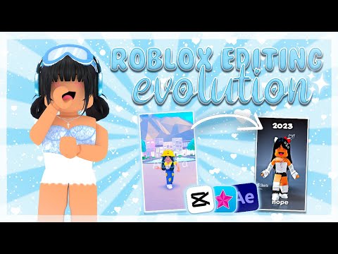 My Roblox Editing Evolution! (2020-2024)