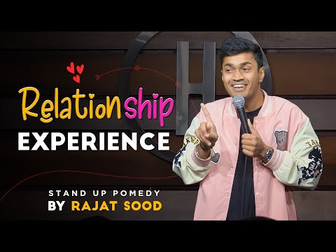 Relationship Experience - Stand Up Pomedy By Rajat Sood