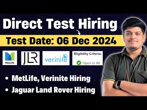 🔥Direct Test Hiring | MetLife, Jaguar Land Rover Hiring | Freshers, Graduates & Experienced Eligible