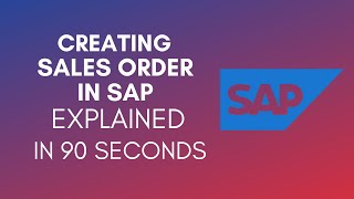 How To Create Sales Order In SAP? (2024)