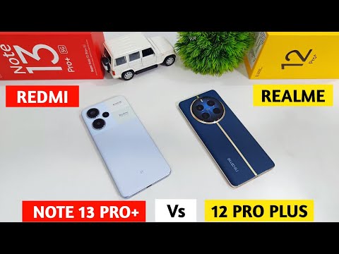 Redmi Note 13 Pro Plus vs Realme 12 Pro Plus - Detailed Comparison | Which Phone is Best Under 30000