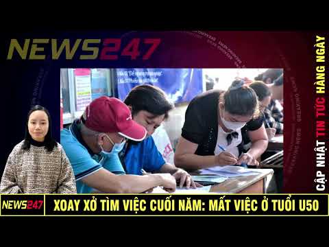 Xoay Xở Tìm Việc Cuối Năm: Gian Nan Mất Việc Ở Tuổi U50