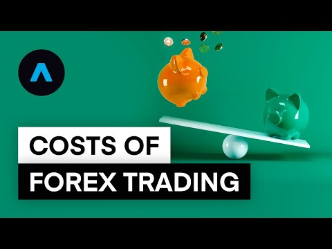 The Costs Of Opening And Holding A Forex Trade