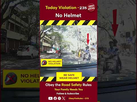 TODAY VIOLATION 238 - Secure your Ride with Helmet #chennaitrafficpolice #otr #obeytherules