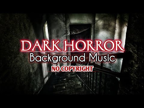 Dark Horror Ambient Music (No copyright)