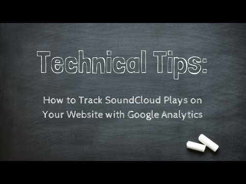 How To Track SoundCloud Interactions in Google Analytics