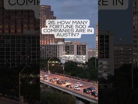 26. How many Fortune 500 companies are in Austin?.