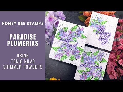 Shimmery Plumeria Cards | Honey Bee Stamps