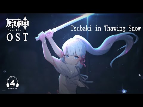 【Genshin Impact】Tsubaki in Thawing Snow OST (Kamisato Ayaka Theme) Kitkit Lu COVER (Contest Ver.)