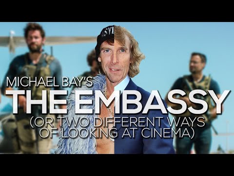 Michael Bay's The Embassy (Or Two Different Ways of Looking at Cinema)