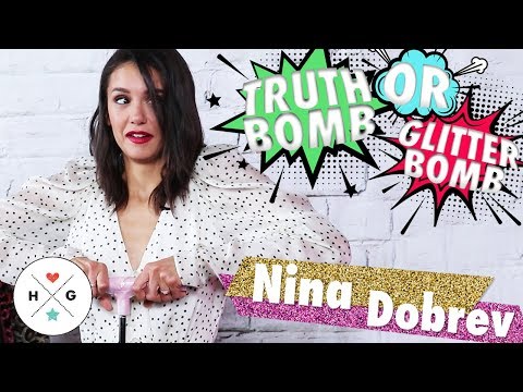 Nina Dobrev | Truth Bomb or Glitter Bomb | HelloGiggles