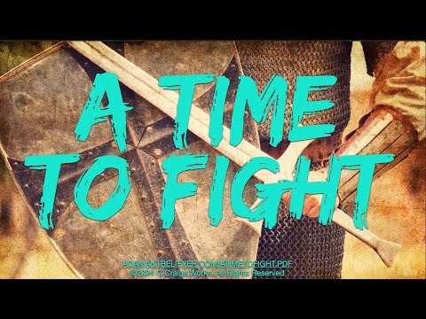 A Time To Fight - A Message By: G. Craige Lewis of EX Ministries