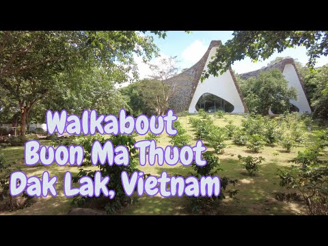 Walkabout Buon Ma Thuot, Dak Lak, Vietnam