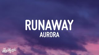 AURORA - Runaway (Lyrics)