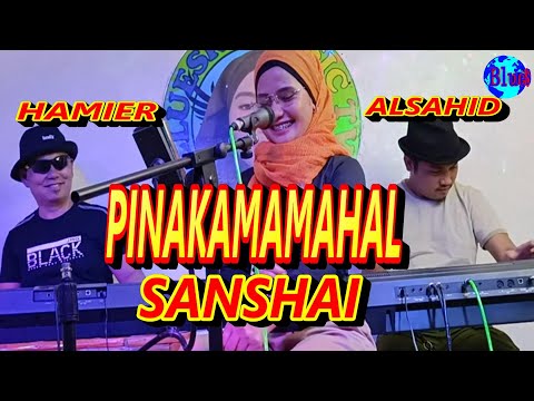 PINAKAMAMAHAL - Sanshai