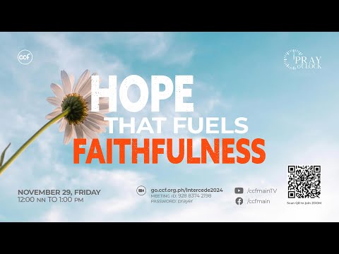 Hope That Fuels Faithfulness | Pray o'Clock (November 29, 2024)