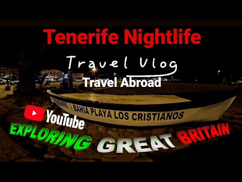 Playa De Los Cristianos Walking Tour 4K Nightlife Tenerife Spain Tourist Information - Travel Vlog