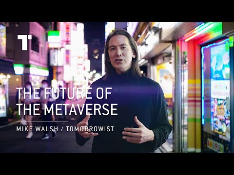 What Is The Future Of The Metaverse? | Mike Walsh | Futurist Keynote Speaker