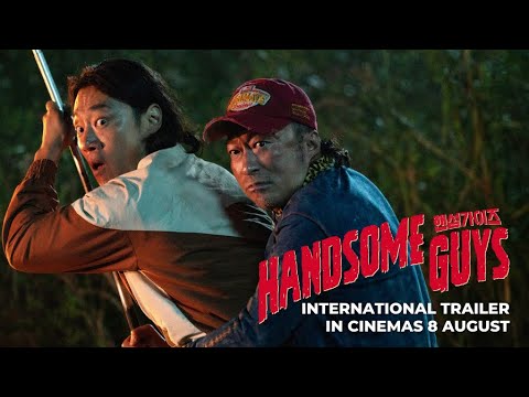 HANDSOME GUYS (INTERNATIONAL TRAILER) - In Cinemas 8 August 2024