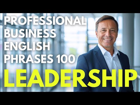 "LEVEL UP YOUR SKILLS!" 100 LEADERSHIP Phrases in Business English | Business English Learning