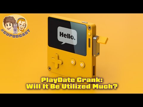 Playdate Crank a "Game-Changer"? - #CUPodcast Voice Messages #54