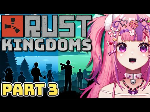 Ironmouse Plays Rust Kingdoms (Part 3)