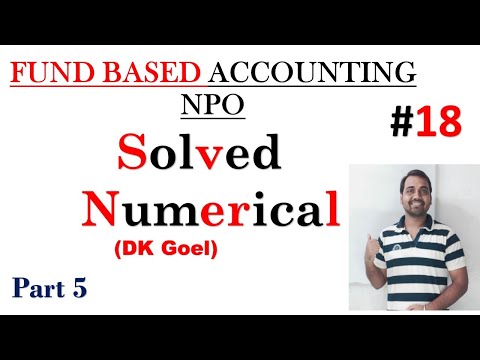 🔴Fund based Accounting Numerical class 12 NPO|| Solved questions ||Video 5 |DK Goel | VIDEO 18