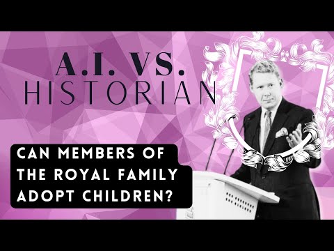 Can members of the royal family adopt children? - Historian David Oldroyd-Bolt - Kinsey Schofield