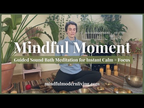 Mindful Moment | Sound Bath Meditation | Clarity of Thought