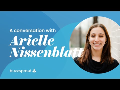 How to Grow Your Podcast With Arielle Nissenblatt