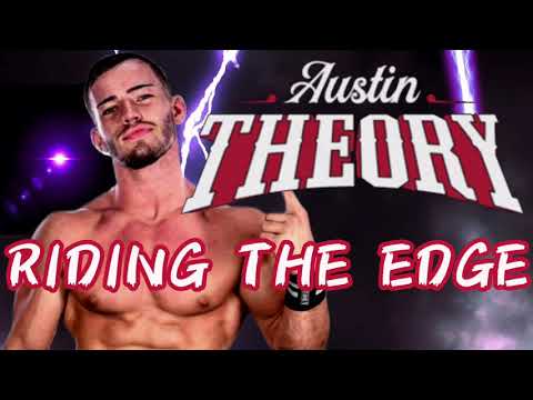 Austin Theory - Riding the Edge (Entrance Theme)