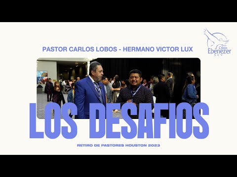 Entrevista Pastor Carlos Lobos - Retiro de Pastores Houston 2023