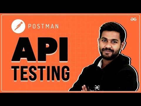 POSTMAN API | API Testing | API Certification Program from Postman | GeeksforGeeks