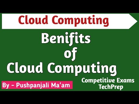 Lec - 1.4 Benifits/Advantage of Cloud Computing in Hindi