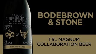 Stone Groundbreaking Collaborations: Bodebrown | Stone