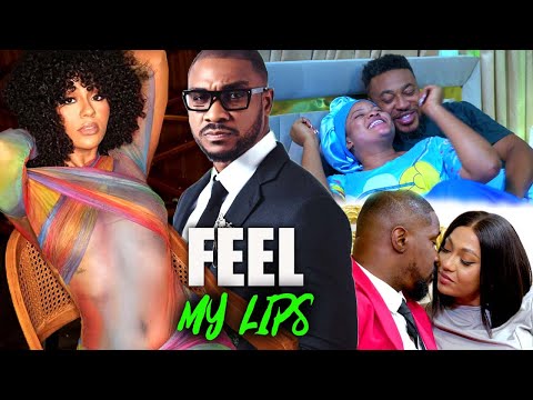 Newly Released Movie (FEEL MY LIPS) KENNETH NWADIKE/STEFANIA BASSEY 2024 LATEST ROMANCE LOVE MOVIE