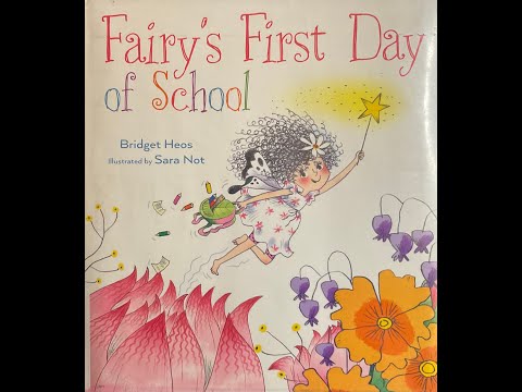 Fairy’s First Day of School by Bridget Heos