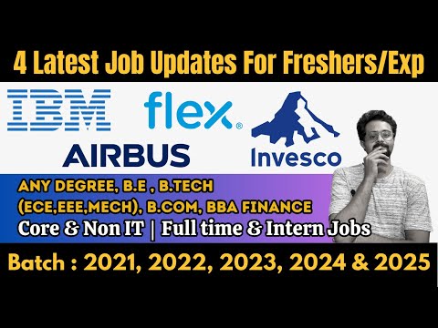 4 Latest Job Updates : Airbus, Invesco, Flextronics & IBM are Hiring Freshers | Core & Non IT Jobs