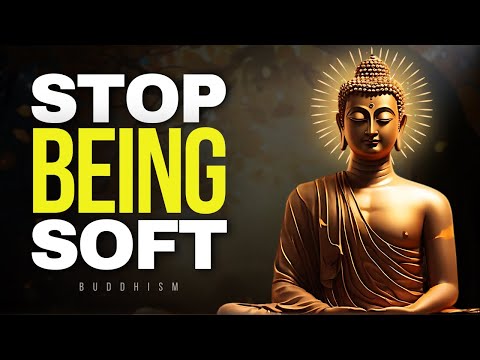 Stop Being Soft to Everyone | Buddhist Wisdom | Buddhism